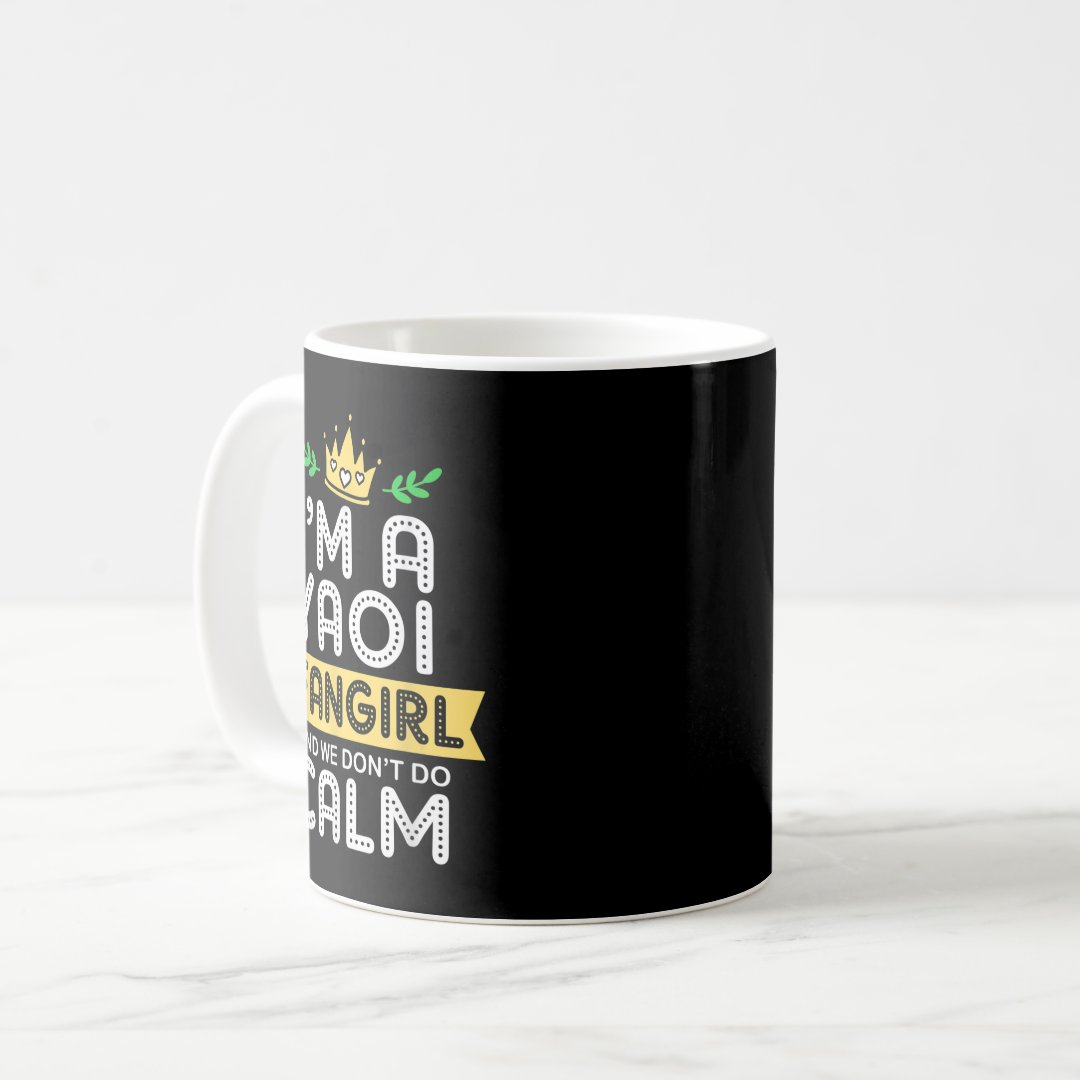 Anime Im A Yaoi Fangirl And We Dont Do Calm Yaoi F Coffee Mug Anime Kupa Bardak Modern Anime Baskılı Kupa