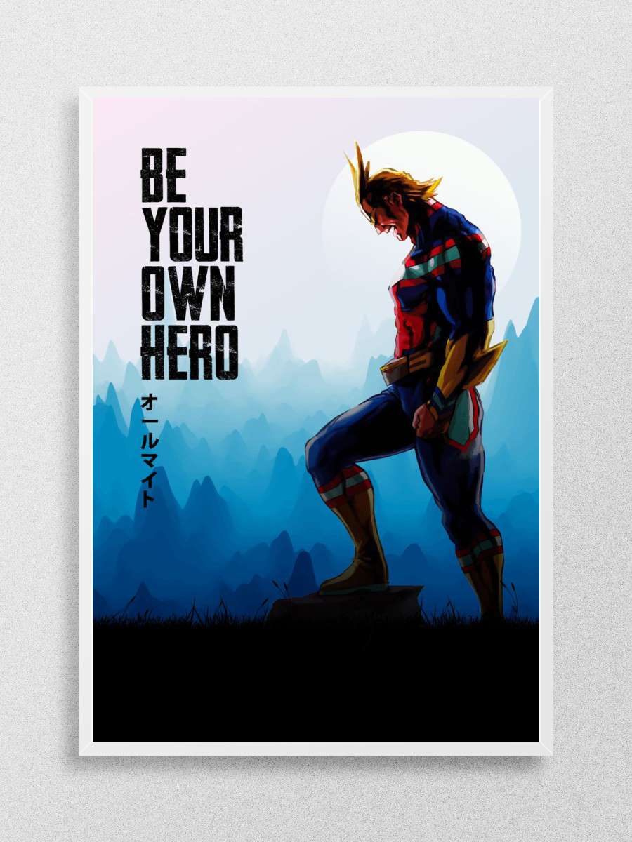 be your own hero Anime Poster Çerçevesiz Yüksek Kalite Anime Duvar Poster