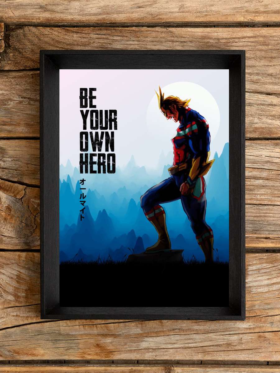 be your own hero Anime Poster Çerçevesiz Yüksek Kalite Anime Duvar Poster