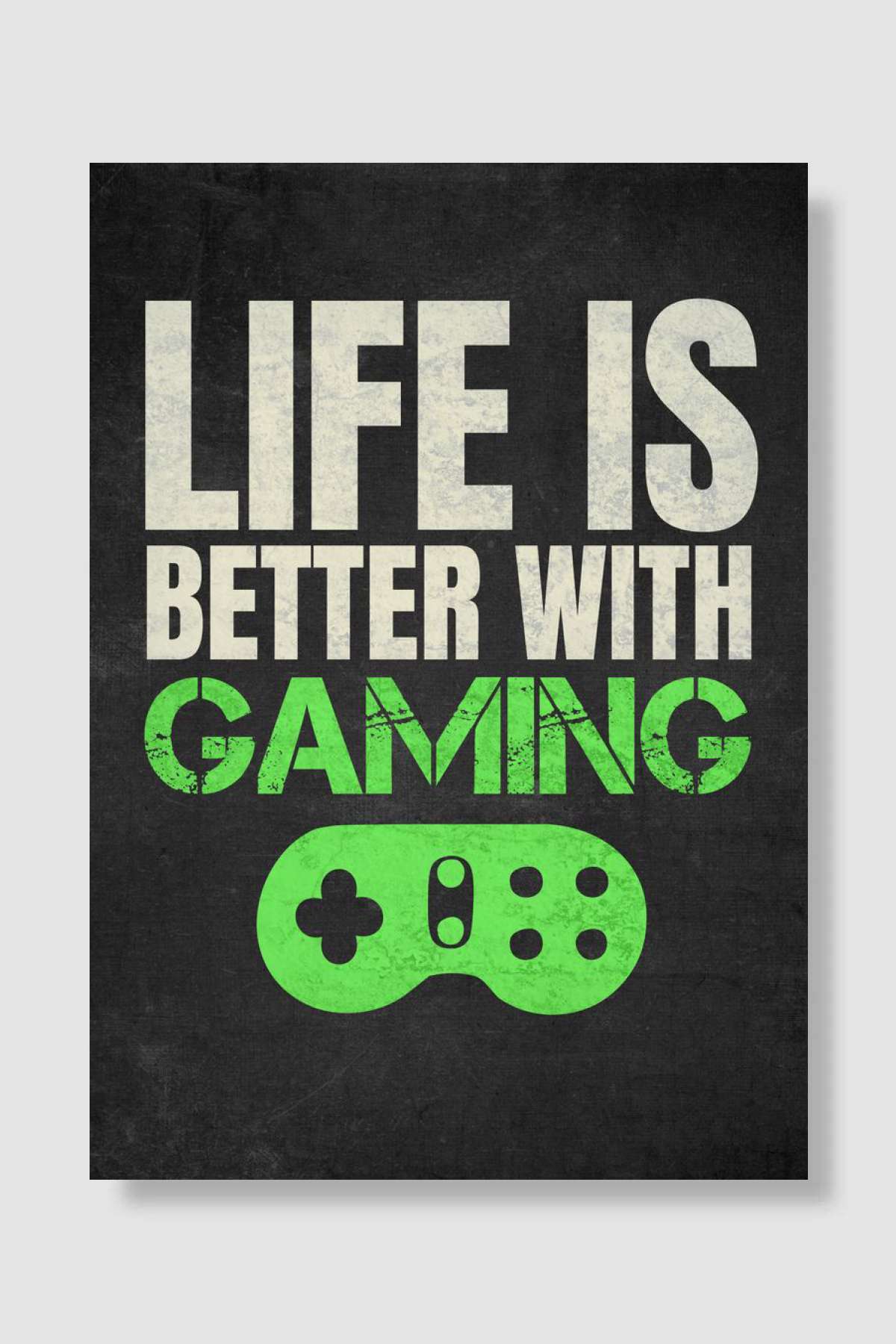 Life Is Better With Gaming Oyun Poster Çerçevesiz Yüksek Kalite Oyun Afiş Duvar Poster