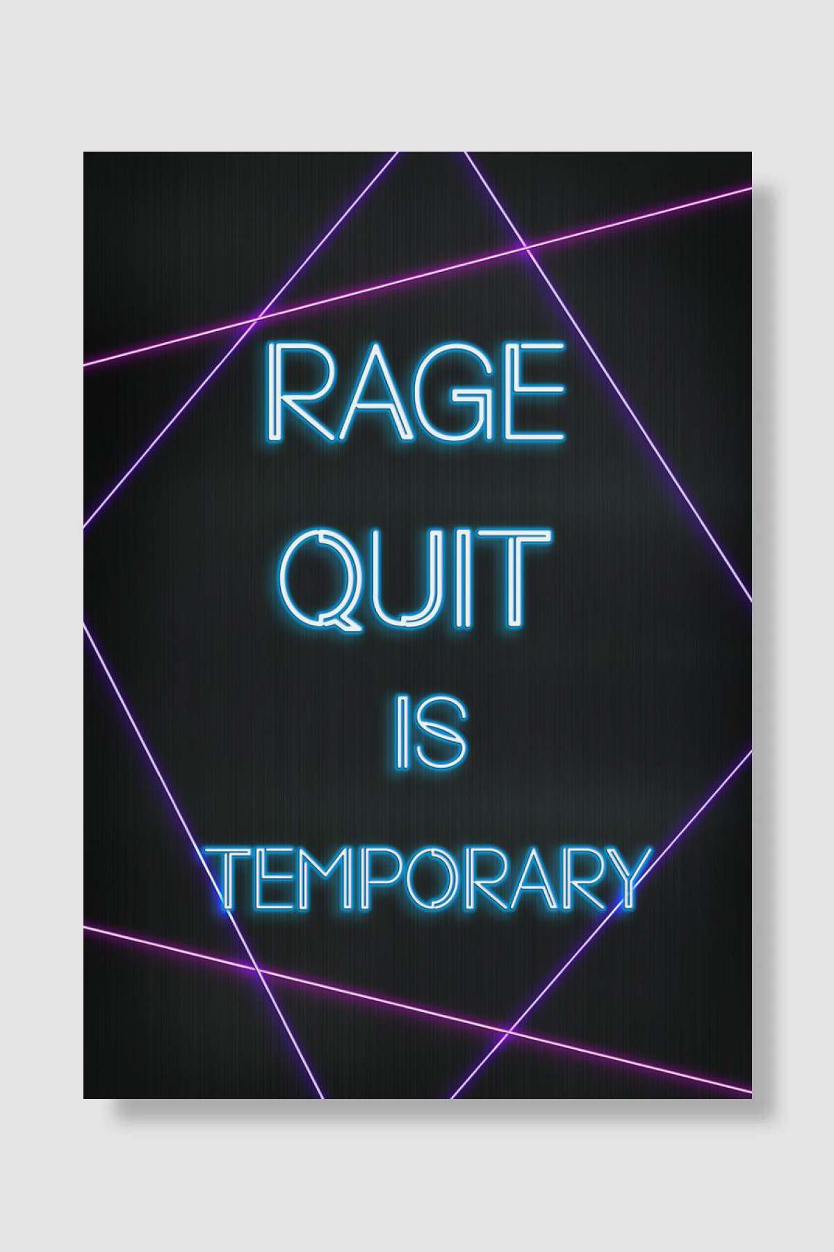 Rage quit is temporary Müzik Poster Çerçevesiz Yüksek Kalite Müzik Afiş Duvar Poster