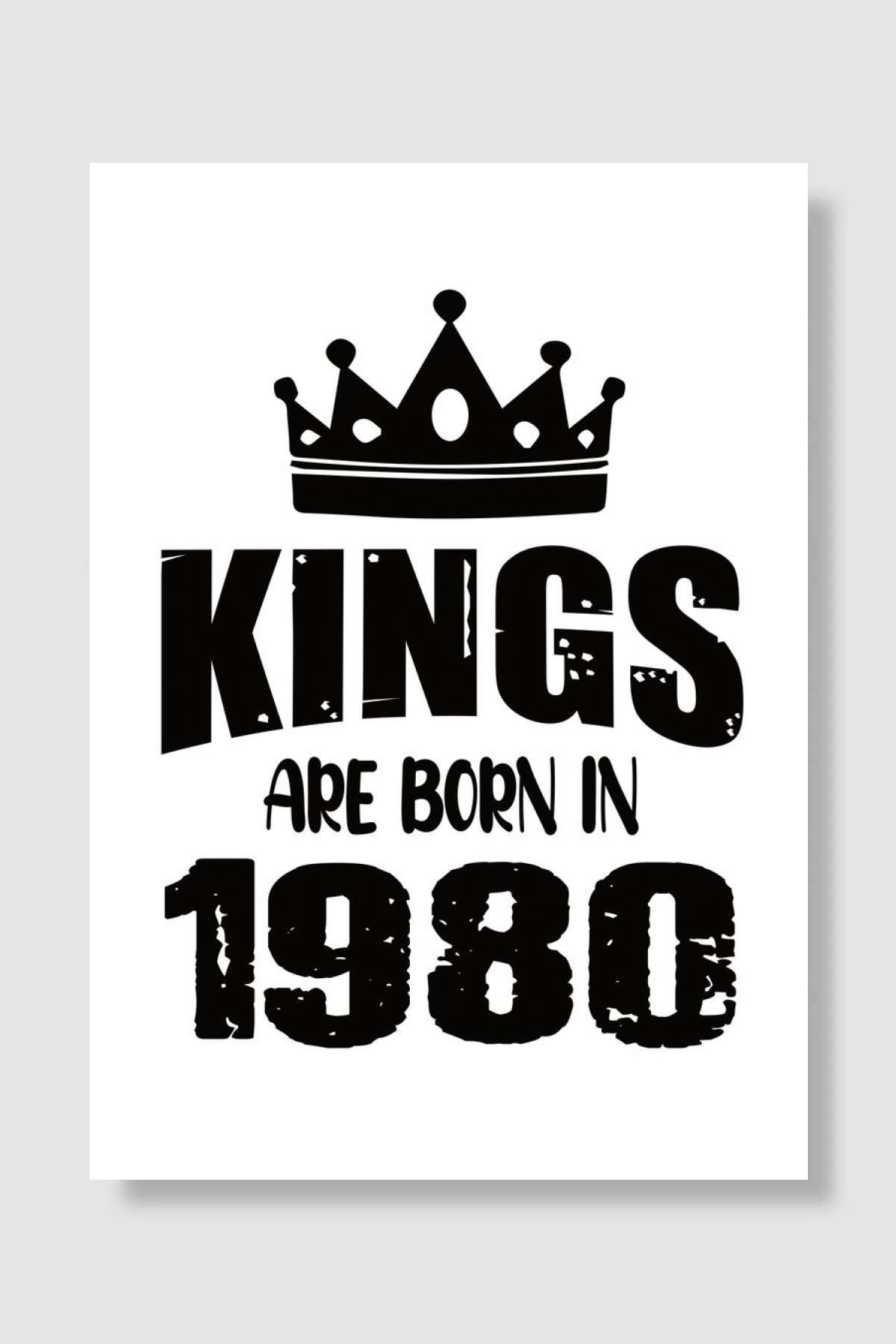 Kings Are Born In 1980 Müzik Poster Çerçevesiz Yüksek Kalite Müzik Afiş Duvar Poster